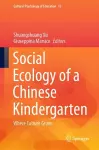 Social Ecology of a Chinese Kindergarten cover