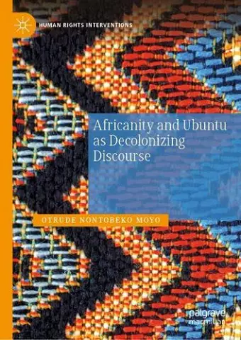 Africanity and Ubuntu as Decolonizing Discourse cover