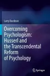 Overcoming Psychologism: Husserl and the Transcendental Reform of Psychology cover