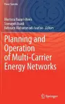 Planning and Operation of Multi-Carrier Energy Networks cover