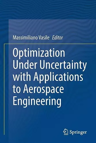Optimization Under Uncertainty with Applications to Aerospace Engineering cover