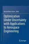 Optimization Under Uncertainty with Applications to Aerospace Engineering cover