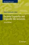 Bacterial Organelles and Organelle-like Inclusions cover