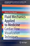 Fluid Mechanics Applied to Medicine cover