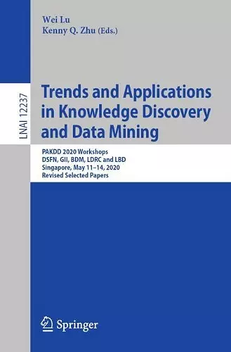 Trends and Applications in Knowledge Discovery and Data Mining cover