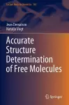 Accurate Structure Determination of Free Molecules cover