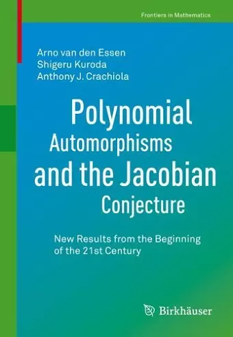 Polynomial Automorphisms and the Jacobian Conjecture cover