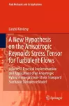A New Hypothesis on the Anisotropic Reynolds Stress Tensor for Turbulent Flows cover