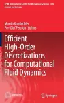 Efficient High-Order Discretizations for Computational Fluid Dynamics cover