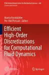 Efficient High-Order Discretizations for Computational Fluid Dynamics cover