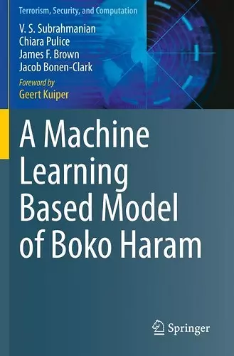 A Machine Learning Based Model of Boko Haram cover