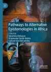 Pathways to Alternative Epistemologies in Africa cover