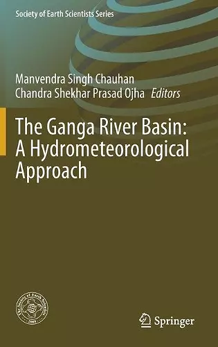 The Ganga River Basin: A Hydrometeorological Approach cover