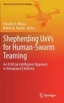 Shepherding UxVs for Human-Swarm Teaming cover