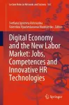 Digital Economy and the New Labor Market: Jobs, Competences and Innovative HR Technologies cover