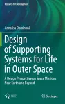 Design of Supporting Systems for Life in Outer Space cover