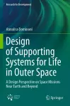 Design of Supporting Systems for Life in Outer Space cover