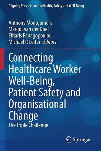 Connecting Healthcare Worker Well-Being, Patient Safety and Organisational Change cover