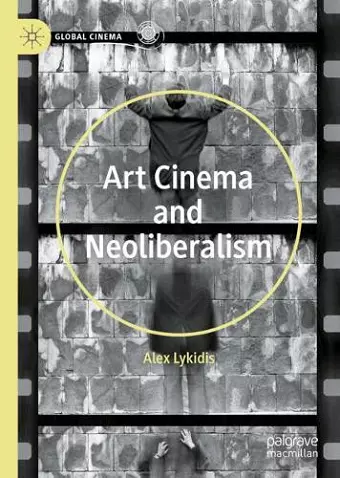 Art Cinema and Neoliberalism cover