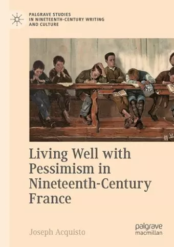 Living Well with Pessimism in Nineteenth-Century France cover