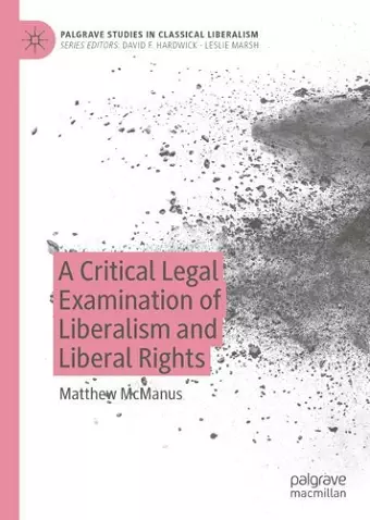 A Critical Legal Examination of Liberalism and Liberal Rights cover