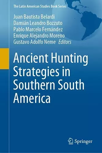 Ancient Hunting Strategies in Southern South America cover