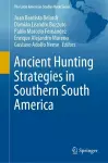 Ancient Hunting Strategies in Southern South America cover