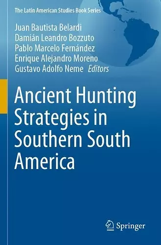 Ancient Hunting Strategies in Southern South America cover