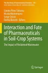 Interaction and Fate of Pharmaceuticals in Soil-Crop Systems cover