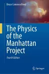 The Physics of the Manhattan Project cover