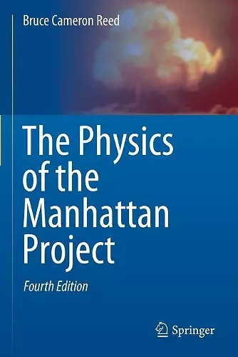 The Physics of the Manhattan Project cover