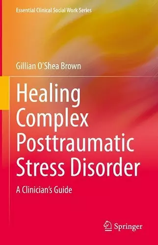 Healing Complex Posttraumatic Stress Disorder cover