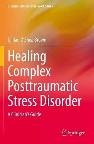 Healing Complex Posttraumatic Stress Disorder cover