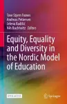 Equity, Equality and Diversity in the Nordic Model of Education cover