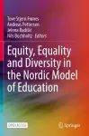 Equity, Equality and Diversity in the Nordic Model of Education cover