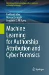 Machine Learning for Authorship Attribution and Cyber Forensics cover