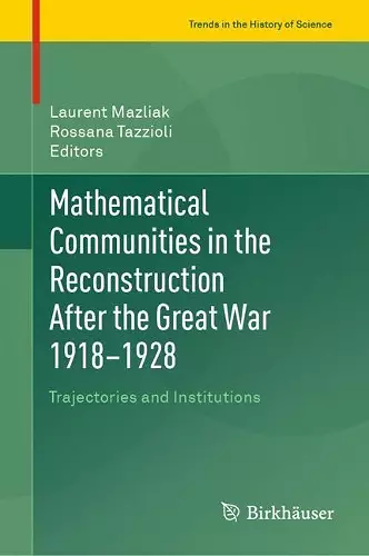 Mathematical Communities in the Reconstruction After the Great War 1918–1928 cover