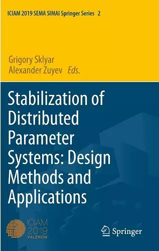 Stabilization of Distributed Parameter Systems: Design Methods and Applications cover