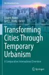 Transforming Cities Through Temporary Urbanism cover