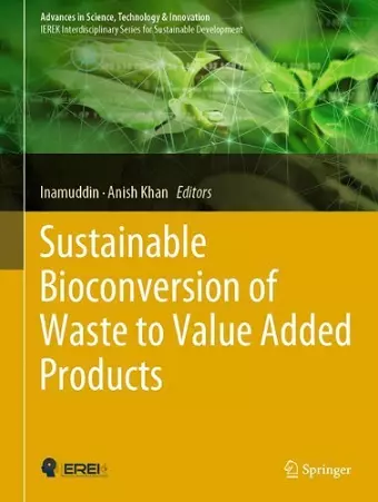 Sustainable Bioconversion of Waste to Value Added Products cover