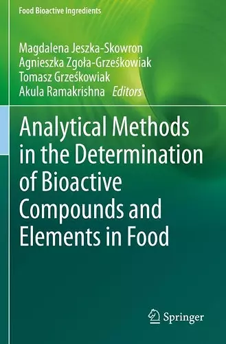 Analytical Methods in the Determination of Bioactive Compounds and Elements in Food cover