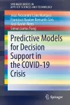 Predictive Models for Decision Support in the COVID-19 Crisis cover