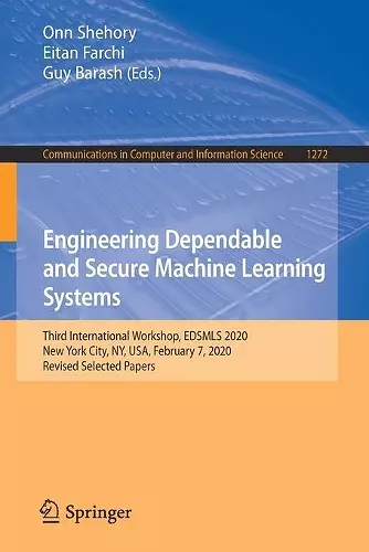 Engineering Dependable and Secure Machine Learning Systems cover