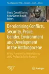 Decolonising Conflicts, Security, Peace, Gender, Environment and Development in the Anthropocene cover