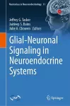 Glial-Neuronal Signaling in Neuroendocrine Systems cover