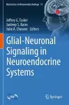 Glial-Neuronal Signaling in Neuroendocrine Systems cover