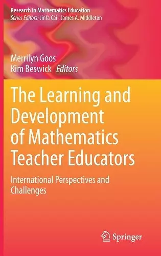 The Learning and Development of Mathematics Teacher Educators cover