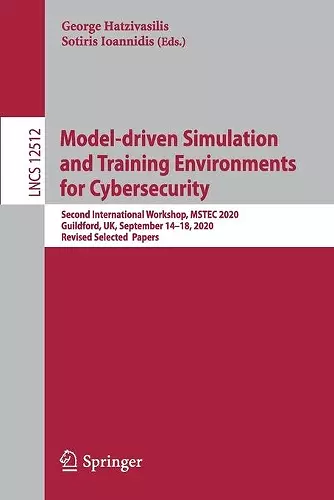 Model-driven Simulation and Training Environments for Cybersecurity cover