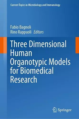 Three Dimensional Human Organotypic Models for Biomedical Research cover