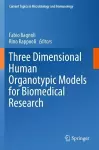 Three Dimensional Human Organotypic Models for Biomedical Research cover